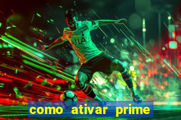 como ativar prime video tim